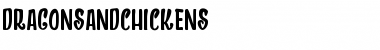 Download DRAGONS AND CHICKENS Font