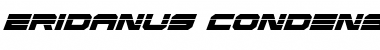 Eridanus Condensed Laser Italic Condensed Italic Font
