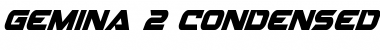 Gemina 2 Condensed Italic Condensed Italic Font