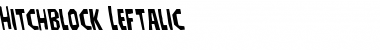 Hitchblock Leftalic Italic Font