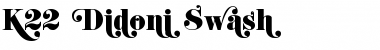 K22 Didoni Swash Regular Font