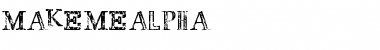 Download MAKEMEALPHA Copyright (c) 2009 by Billy Argel. All rights reserved. Font