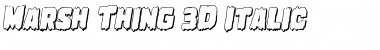 Download Marsh Thing 3D Italic Font