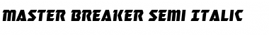 Download Master Breaker Semi-Italic Font