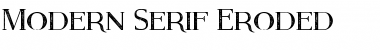 Download Modern Serif Eroded Font