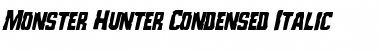 Download Monster Hunter Condensed Italic Font