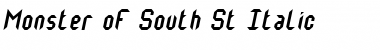 Monster oF South St Italic Font
