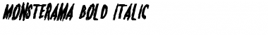 Download Monsterama Bold Italic Font