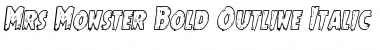 Download Mrs. Monster Bold Outline Italic Font