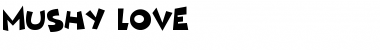 Download Mushy Love Font