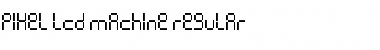 Download Pixel lcd machine Font