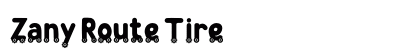 Zany Route Tire (OpenType) Font Preview Zany Route Tire (OpenType) Font Preview