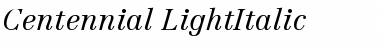 Download Centennial-LightItalic Font