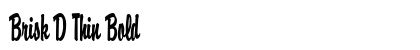 Brisk D Thin Bold Font Brisk D Thin Bold Font Preview