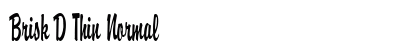 Brisk D Thin Normal Font Brisk D Thin Normal Font Preview