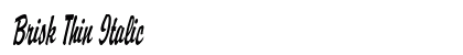 Brisk Thin Italic Font Brisk Thin Italic Font Preview