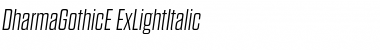 Dharma Gothic E ExLight Italic