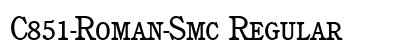 C851-Roman-Smc Regular Font Preview C851-Roman-Smc Regular Font Preview
