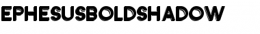 Download Ephesus Bold Shadow Font