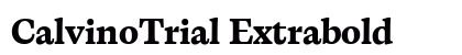 CalvinoTrial Extrabold Font Preview CalvinoTrial Extrabold Font Preview