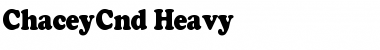 ChaceyCnd-Heavy Regular Font