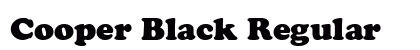 Cooper Black Regular Font Cooper Black Regular Font Preview