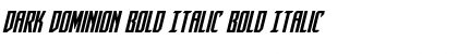 Dark Dominion Bold Italic Bold Italic Font