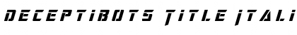 Download Deceptibots Title Italic Font