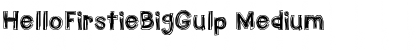 Download HelloFirstieBigGulp Font