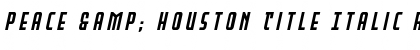 Download Peace & Houston Title Italic Font