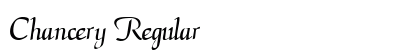 Chancery Regular Font Preview Chancery Regular Font Preview