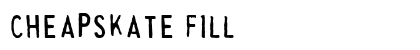 Cheapskate Fill Font Cheapskate Fill Font Preview