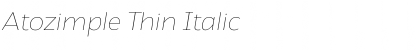 Atozimple Thin Italic Font
