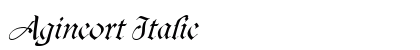 Agincort Italic Font Preview Agincort Italic Font Preview