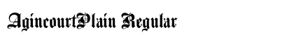 AgincourtPlain Regular Font Preview AgincourtPlain Regular Font Preview