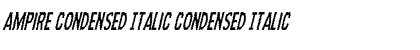 Ampire Condensed Italic Font