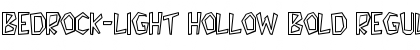 Bedrock-Light Hollow Bold Regular Font