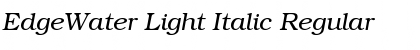 EdgeWater Light Italic Regular Font