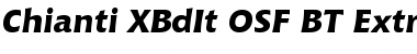 Chianti XBdIt OSF BT Extra Bold Italic Font