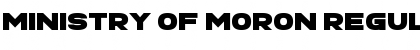 Ministry of Moron Regular Font
