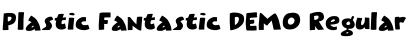 Download Plastic Fantastic DEMO Font