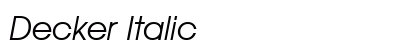 Decker Italic Font Decker Italic Font Preview
