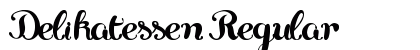 Delikatessen Regular Font Delikatessen Regular Font Preview