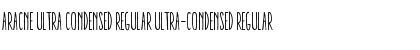 Aracne Ultra Condensed Regular Ultra-condensed Regular Font