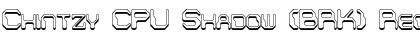 Chintzy CPU Shadow (BRK) Regular Font