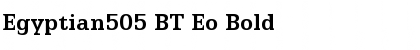 Egyptian505 BT Eo Bold Font