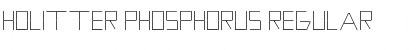 Holitter Phosphorus Regular Font