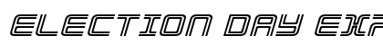 Election Day Expanded Italic Expanded Italic Font Election Day Expanded Italic Expanded Italic Font Preview