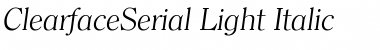 ClearfaceSerial-Light Italic