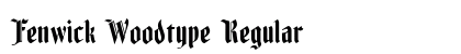 Fenwick Woodtype Regular Font Preview Fenwick Woodtype Regular Font Preview